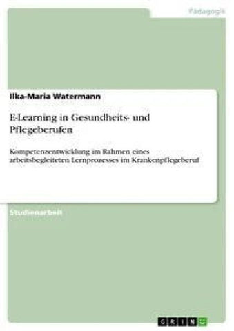 E-Learning in Gesundheits- und Pflegeberufen