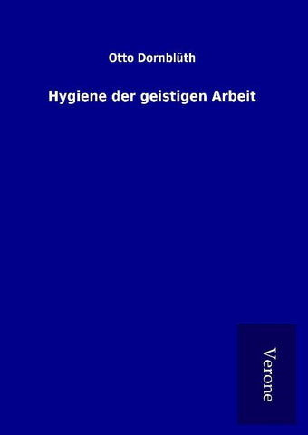 Hygiene der geistigen Arbeit