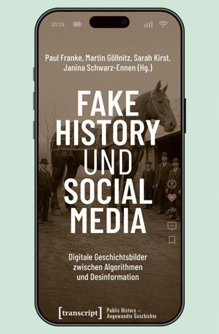 Fake History und Social Media