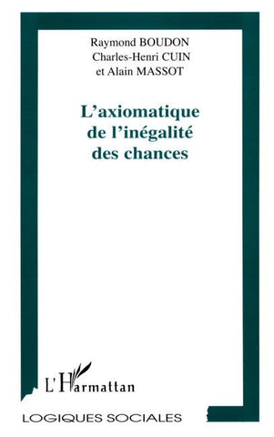 L'AXIOMATIQUE DE L'INÉGALITÉ DES CHANCES