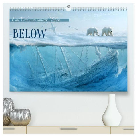 Below (hochwertiger Premium Wandkalender 2027 DIN A2 quer), Kunstdruck in Hochglanz