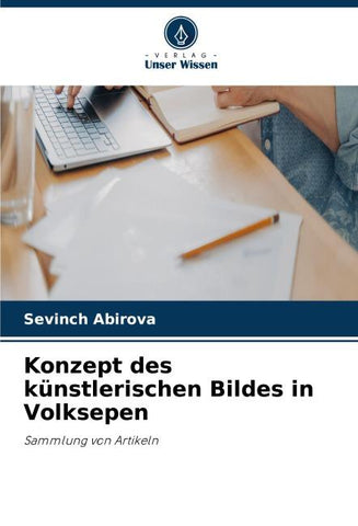 Konzept des künstlerischen Bildes in Volksepen