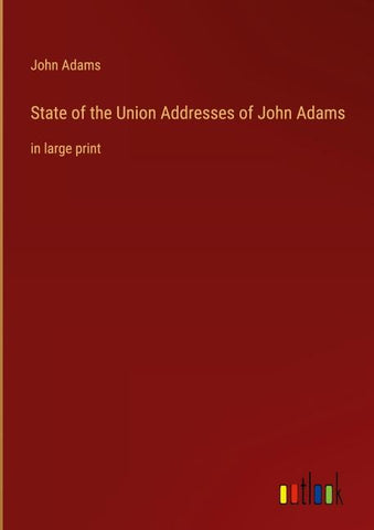 State of the Union Addresses of John Adams
