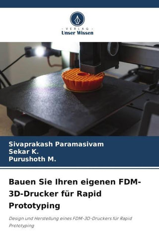 Bauen Sie Ihren eigenen FDM-3D-Drucker für Rapid Prototyping