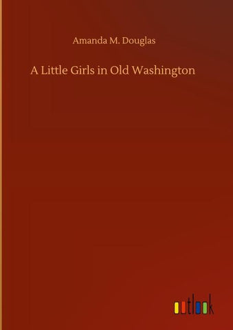 A Little Girls in Old Washington