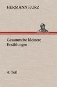 Gesammelte kleinere Erzählungen, 4. Teil