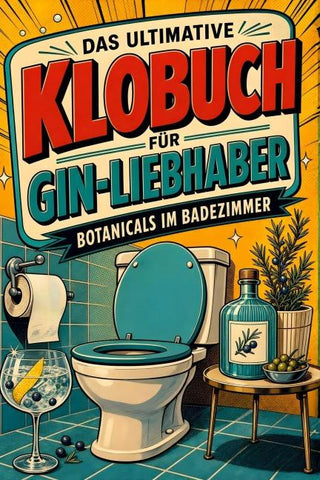 Das ultimative Klobuch für Gin-Liebhaber