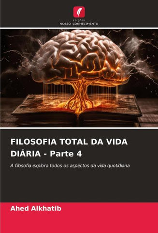 FILOSOFIA TOTAL DA VIDA DIÁRIA - Parte 4