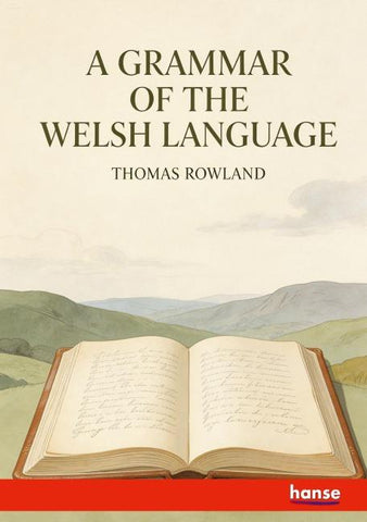 A Grammar of the Welsh Language
