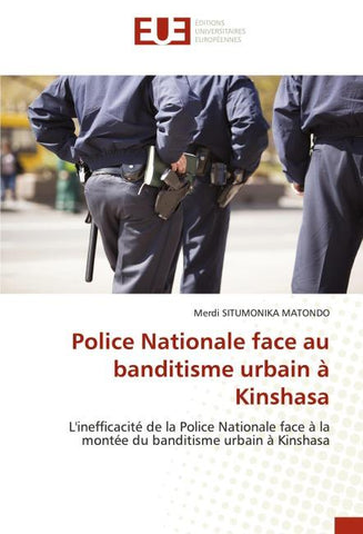 Police Nationale face au banditisme urbain à Kinshasa