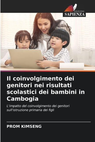 Il coinvolgimento dei genitori nei risultati scolastici dei bambini in Cambogia