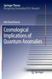 Cosmological Implications of Quantum Anomalies