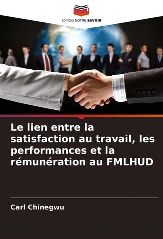 Le lien entre la satisfaction au travail, les performances et la rémunération au FMLHUD