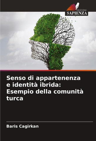 Senso di appartenenza e identità ibrida: Esempio della comunità turca