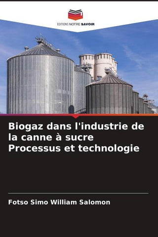 Biogaz dans l'industrie de la canne à sucre Processus et technologie