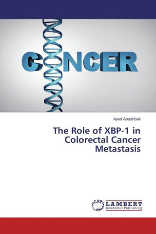 The Role of XBP-1 in Colorectal Cancer Metastasis