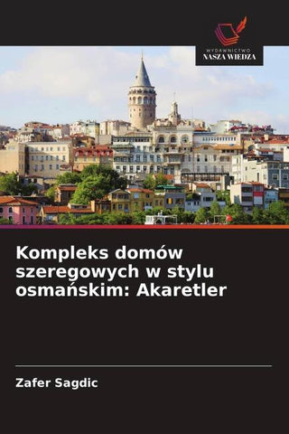 Kompleks domów szeregowych w stylu osma¿skim: Akaretler