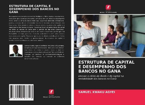 ESTRUTURA DE CAPITAL E DESEMPENHO DOS BANCOS NO GANA