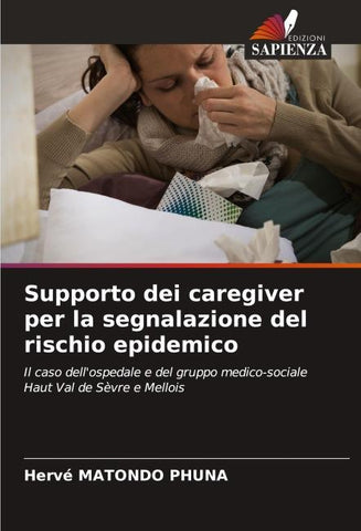 Supporto dei caregiver per la segnalazione del rischio epidemico