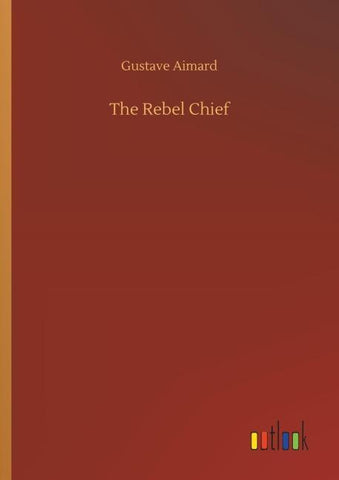 The Rebel Chief