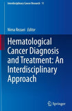 Hematological Cancer Diagnosis and Treatment: An Interdisciplinary Approach