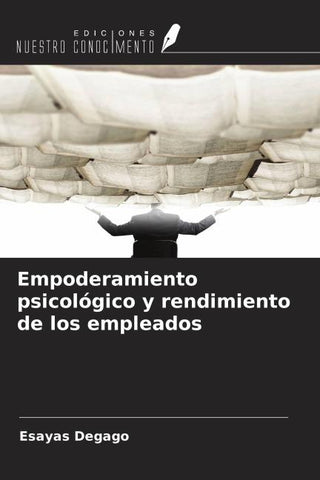 Empoderamiento psicológico y rendimiento de los empleados