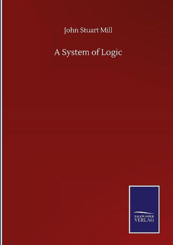 A System of Logic