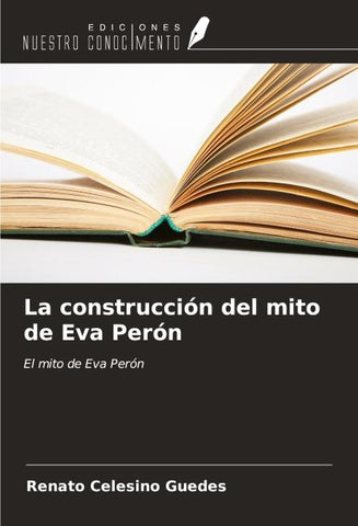 La construcción del mito de Eva Perón