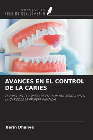 AVANCES EN EL CONTROL DE LA CARIES