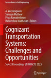 Cognizant Transportation Systems: Challenges and Opportunities