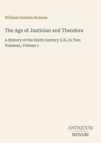 The Age of Justinian and Theodora