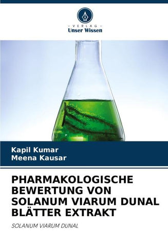 PHARMAKOLOGISCHE BEWERTUNG VON SOLANUM VIARUM DUNAL BLÄTTER EXTRAKT