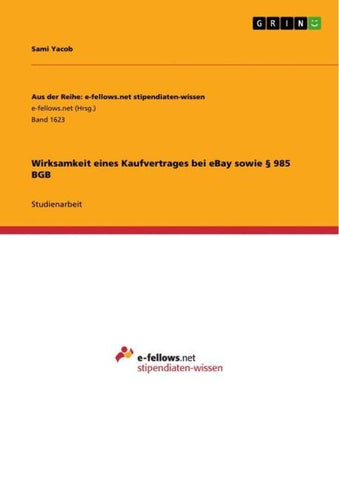 Wirksamkeit eines Kaufvertrages bei eBay sowie § 985 BGB