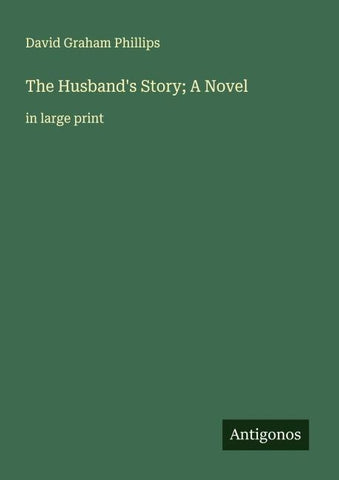 The Husband's Story; A Novel
