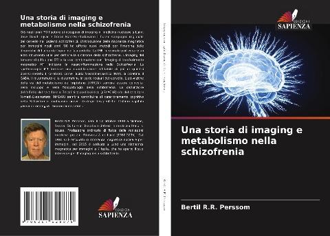 Una storia di imaging e metabolismo nella schizofrenia