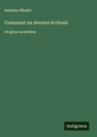 Comment on devient écrivain