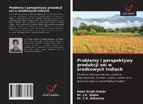 Problemy i perspektywy produkcji soi w ¿rodkowych Indiach