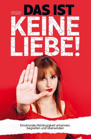 DAS IST KEINE LIEBE!