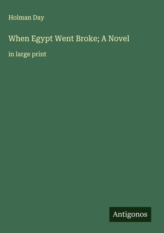 When Egypt Went Broke; A Novel