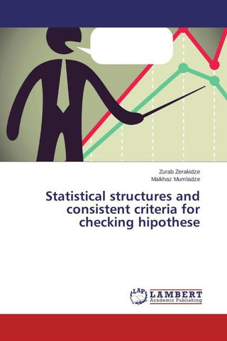 Statistical structures and consistent criteria for checking hipothese
