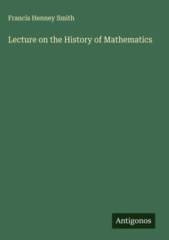 Lecture on the History of Mathematics