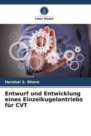 Entwurf und Entwicklung eines Einzelkugelantriebs für CVT