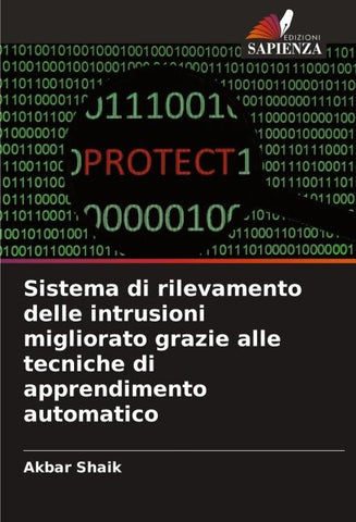 Sistema di rilevamento delle intrusioni migliorato grazie alle tecniche di apprendimento automatico
