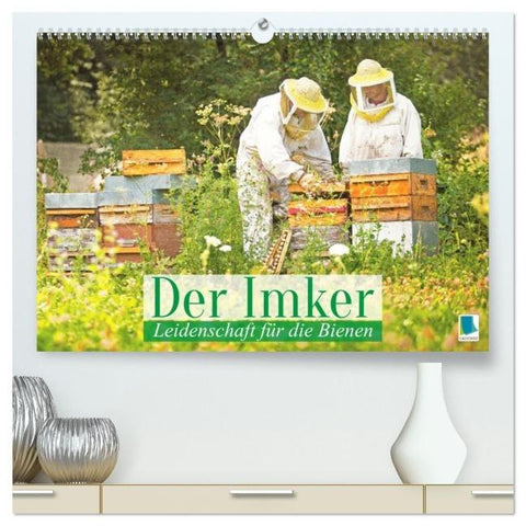 Der Imker: Leidenschaft für die Bienen (hochwertiger Premium Wandkalender 2026 DIN A2 quer), Kunstdruck in Hochglanz