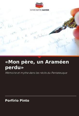 'Mon père, un Araméen perdu'
