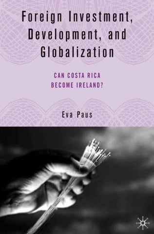 Foreign Investment, Development, and Globalization