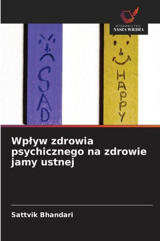 Wp¿yw zdrowia psychicznego na zdrowie jamy ustnej