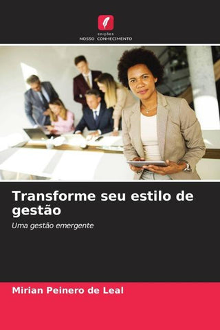 Transforme seu estilo de gestão