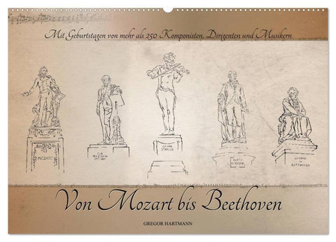 Von Mozart bis Beethoven (Wandkalender 2026 DIN A2 quer), CALVENDO Monatskalender