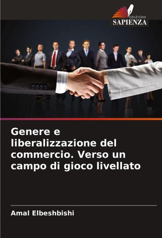 Genere e liberalizzazione del commercio. Verso un campo di gioco livellato